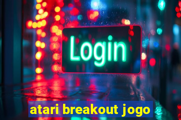 atari breakout jogo